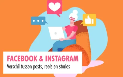 Facebook & Instagram: post, reels en story